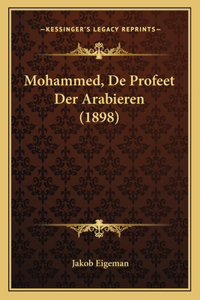 Mohammed, de Profeet Der Arabieren (1898)