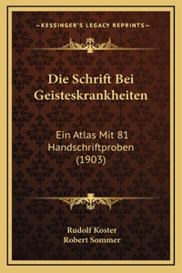 Die Schrift Bei Geisteskrankheiten