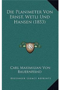 Die Planimeter Von Ernst, Wetli Und Hansen (1853)