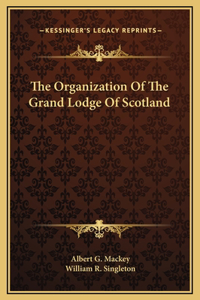 Organization Of The Grand Lodge Of Scotland