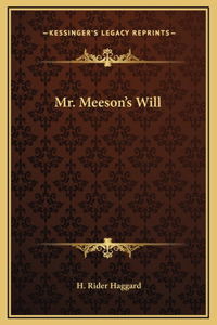 Mr. Meeson's Will
