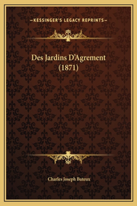 Des Jardins D'Agrement (1871)