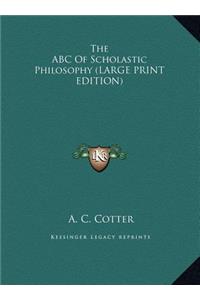 The ABC of Scholastic Philosophy