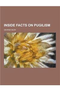 Inside Facts on Pugilism