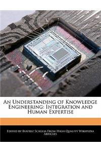 An Understanding of Knowledge Engineering