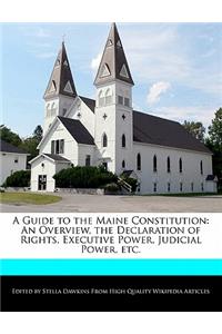 A Guide to the Maine Constitution