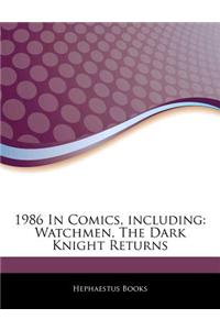 Articles on 1986 in Comics, Including: Watchmen, the Dark Knight Returns