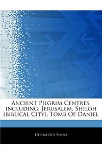 Articles on Ancient Pilgrim Centres, Including