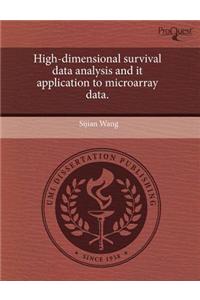 High-Dimensional Survival Data Analysis and It Application to Microarray Data
