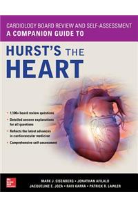 Cardiology Board Review and Self-Assessment: A Companion Guide to Hurst's the Heart