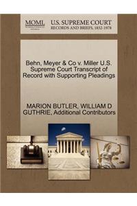 Behn, Meyer & Co V. Miller U.S. Supreme Court Transcript of Record with Supporting Pleadings