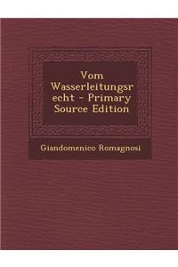 Vom Wasserleitungsrecht