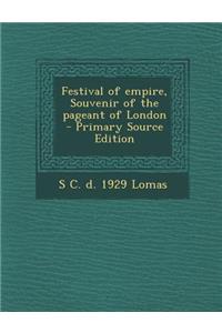 Festival of Empire, Souvenir of the Pageant of London