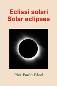 Eclissi Solari - Solar Eclipses