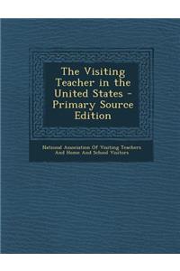 The Visiting Teacher in the United States