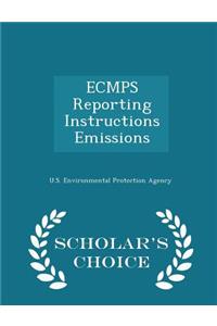 Ecmps Reporting Instructions Emissions - Scholar's Choice Edition
