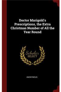 Doctor Marigold's Prescriptions, the Extra Christmas Number of All the Year Round