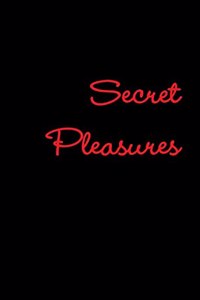 Secret Pleasures