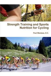 Strength Training and Sports Nutrition for Cycling