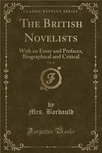 The British Novelists, Vol. 19