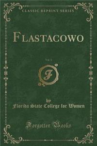 Flastacowo, Vol. 3 (Classic Reprint)