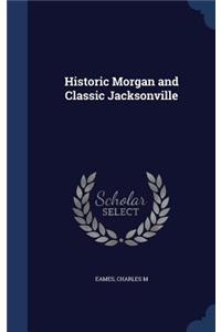 Historic Morgan and Classic Jacksonville