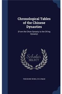 Chronological Tables of the Chinese Dynasties