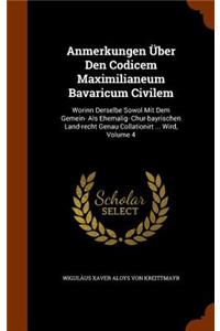 Anmerkungen Über Den Codicem Maximilianeum Bavaricum Civilem