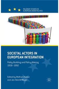 Societal Actors in European Integration