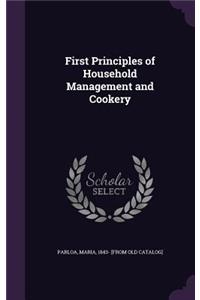 First Principles of Household Management and Cookery