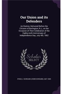 Our Union and its Defenders