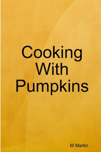 Cooking With Pumpkins