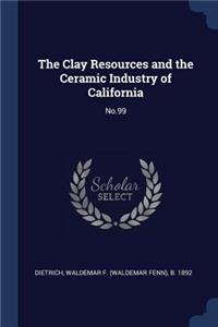 The Clay Resources and the Ceramic Industry of California