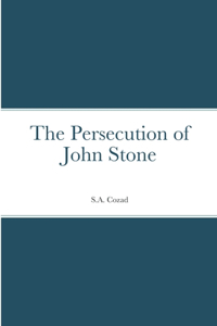 Persecution of John Stone