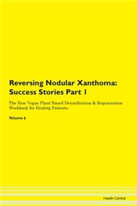 Reversing Nodular Xanthoma: Success Stor