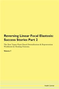 Reversing Linear Focal Elastosis: Succes