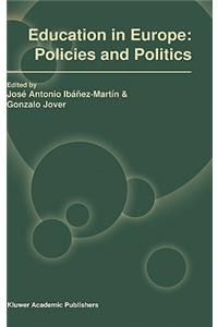 Education in Europe: Policies and Politics
