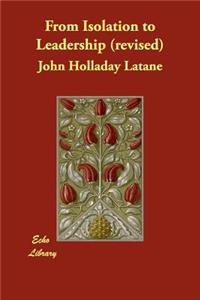 From Isolation to Leadership (revised)