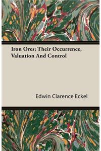 Iron Ores; Their Occurrence, Valuation and Control