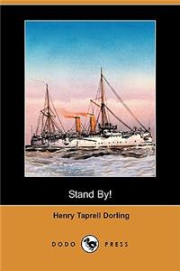 Stand By! (Dodo Press)