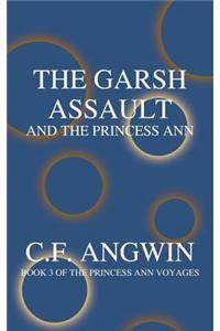 Garsh Assault and the Princess Ann