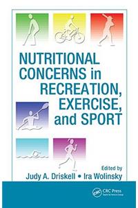 Nutritional Concerns in Recreation, Exercise, and Sport