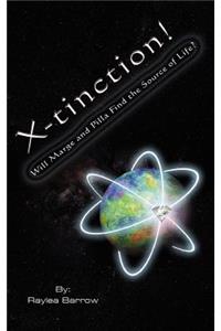 X-tinction! Will Marge and Pilla Find the Source of Life?
