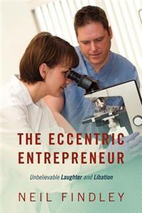 The Eccentric Entrepreneur