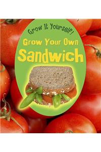 Grow Your Own Sandwich
