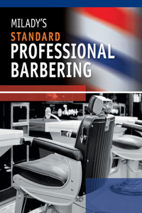 Milady's Standard Professional Barbering