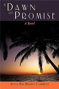 Dawn of Promise