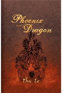 Phoenix and Dragon