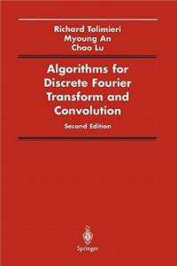 Algorithms for Discrete Fourier Transform and Convolution