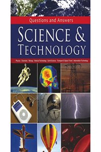 Questions And Answers Science & Technology